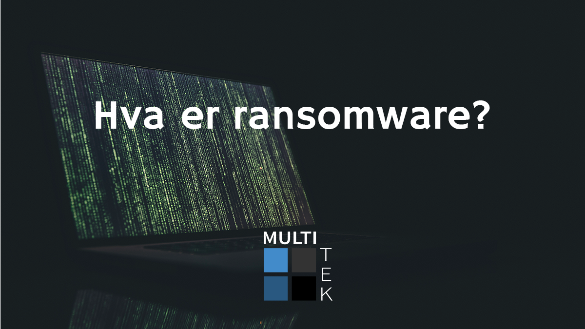 Hva er ransomware?