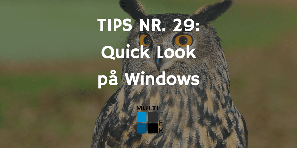 Tips nr. 29: Quick Look på Windows
